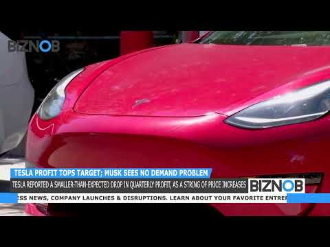 BIZNOB: Tesla profit tops target; Musk sees no demand problem