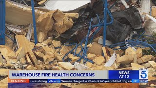 Boyle Heights warehouse fire health concerns