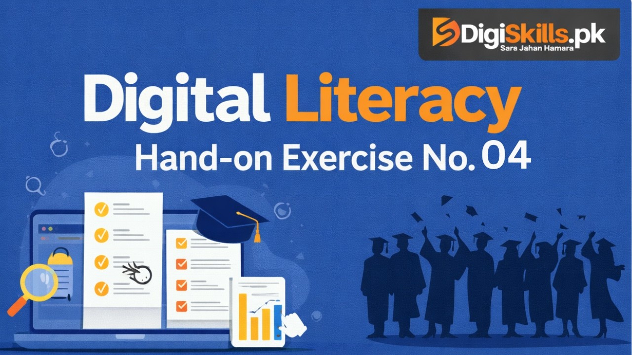 Digital Literacy Hands-on Exercise No. 4 | DigiSkills 3.0 Batch-02 | Complete Guide | VU