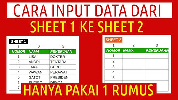 Cara Input Data Dari Sheet 1 ke Sheet 2 Hanya Dengan SATU RUMUS