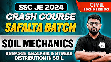 SSC JE 2024 | Soil Mechanics | Seepage Analysis & Stress Distribution In Soil | Civil Engineering