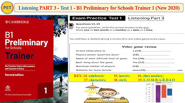 B1 Preliminary for Schools Trainer 1 - Listening Part 3 Test 1 (2020 + Transcript + Key)
