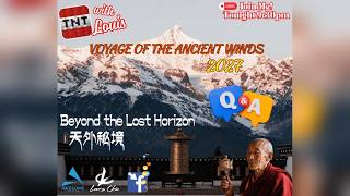 VOYAGE OF THE ANCIENT WINDS 2027 | Beyond the Lost Horizon • 天外秘境