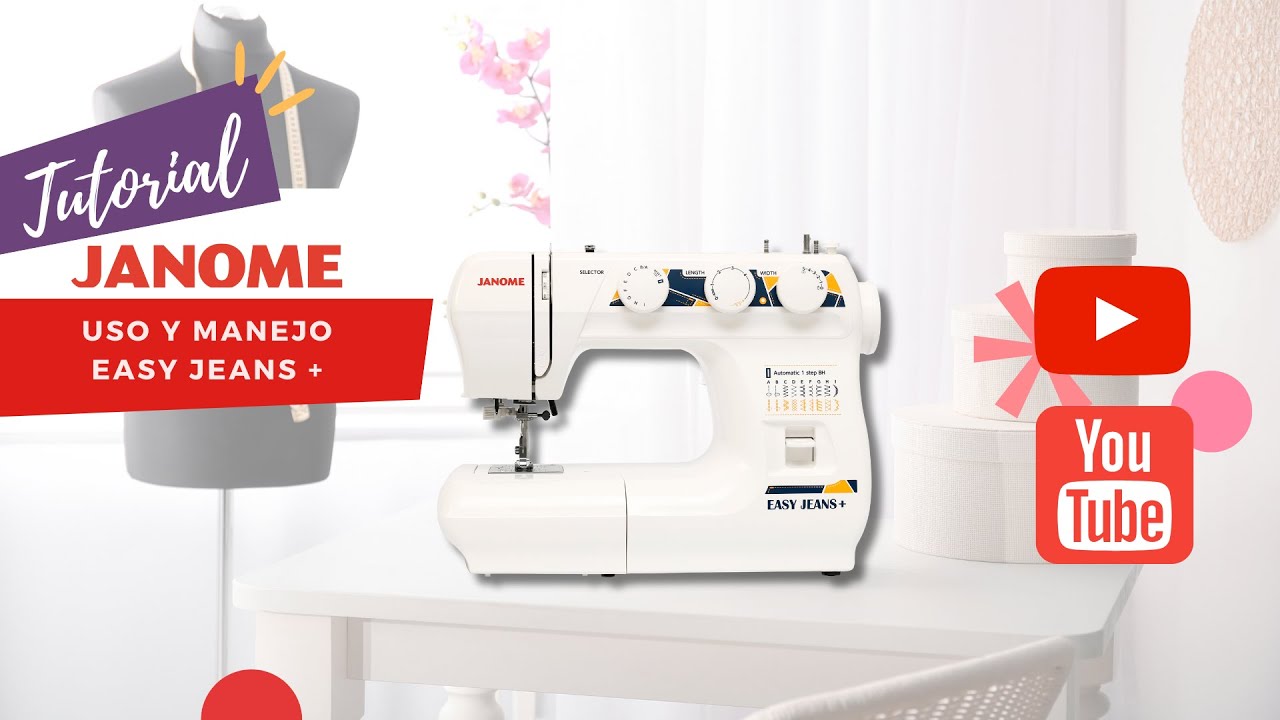 Janome Chile - Curso uso y manejo Easy Jeans + - YouTube