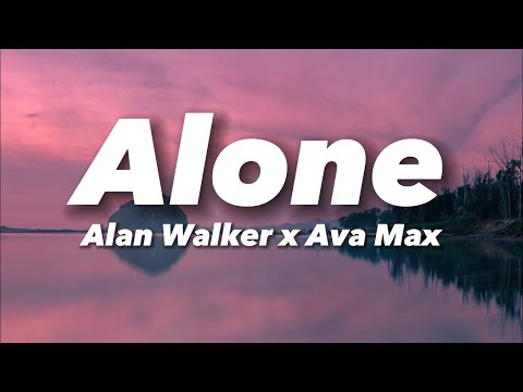 Lyrics. Alone Pt.II - Alan Walker x Ava Max