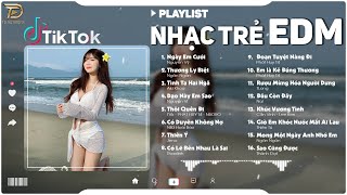 LK Nhạc Trẻ Remix Hot TikTok 2024 -  EDM TikTok Mới Nhất 2024 ♫ BXH Nhạc Trẻ Remix Hot Nhất Hiện Nay