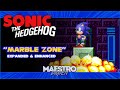 Marble zone expanded  enhanced  sonic the hedgehog