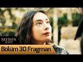 Sefirin Kızı 30. Bölüm Fragman