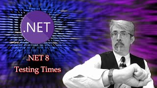 .NET 8 Testing Times