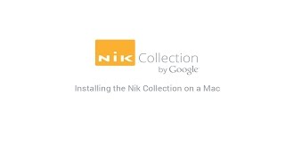 Installing the Nik Collection on a Mac