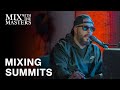 Mixing summits with jaycen joshua