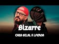 LFERDA X CHEB BILAL - BIZARRE YA DENIYA ( REMIX  RAP RAI 2024 )