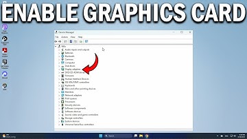 How To Enable Graphics Card on Windows 10 - Easy Fix