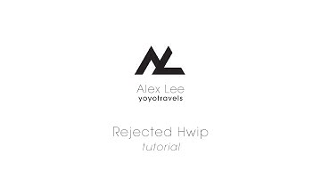 [Tutorial] Rejected Hwip yoyo trick