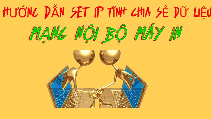 Dia chi ip tỉnh set tới giá trị bao nhiêu năm 2024