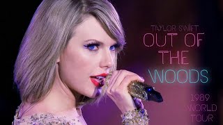 Taylor Swift - Out Of The Woods (1989 World Tour live) (full)