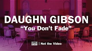 Video thumbnail of "Daughn Gibson - You Don't Fade (not the video)"