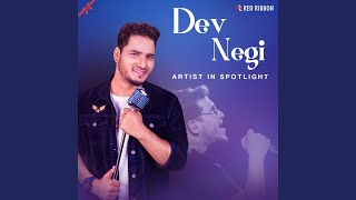 Jhoom Le - Dev Negi, Ishu Sharma