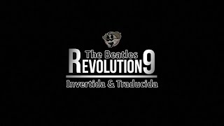 Revolution 9 - The Beatles (Al revés & Subtitulado)
