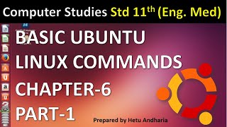 Computer Studies class 11 GSEB Chapter 6 English Medium (Part-1) | Basic Ubuntu Linux Commands