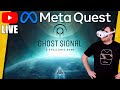 GHOST SIGNAL VR auf der Meta Quest 2 [deutsch] LIVESTREAM Meta Quest 2 Gameplay Stellaris VR deutsch