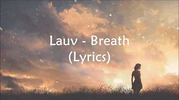 Lauv - Breathe (Lyrics) Takee Alif