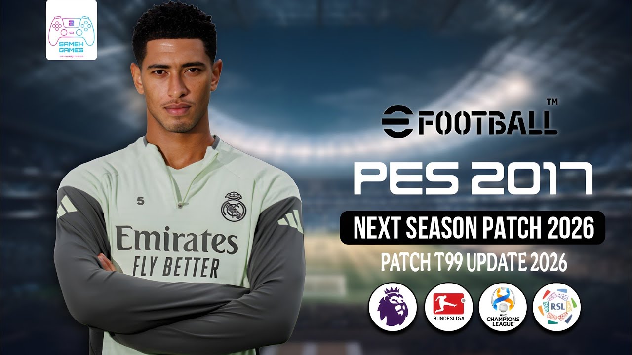 PES 2017 NEXT SEASON PATCH 2026 | PATCH T99 UPDATE 2026+LATEST ...