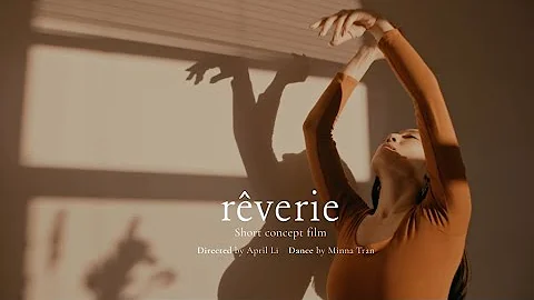 Reverie: A Daydream (Short Concept Film)