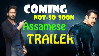 The Assamese trailer of the coming not so soon movie (2018)