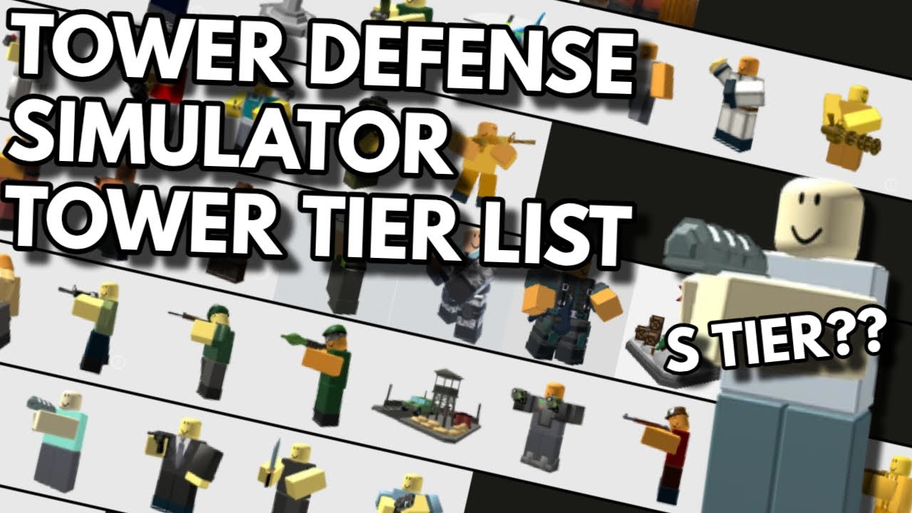 Tier list of all the towers : r/TowerDefenseSimulator