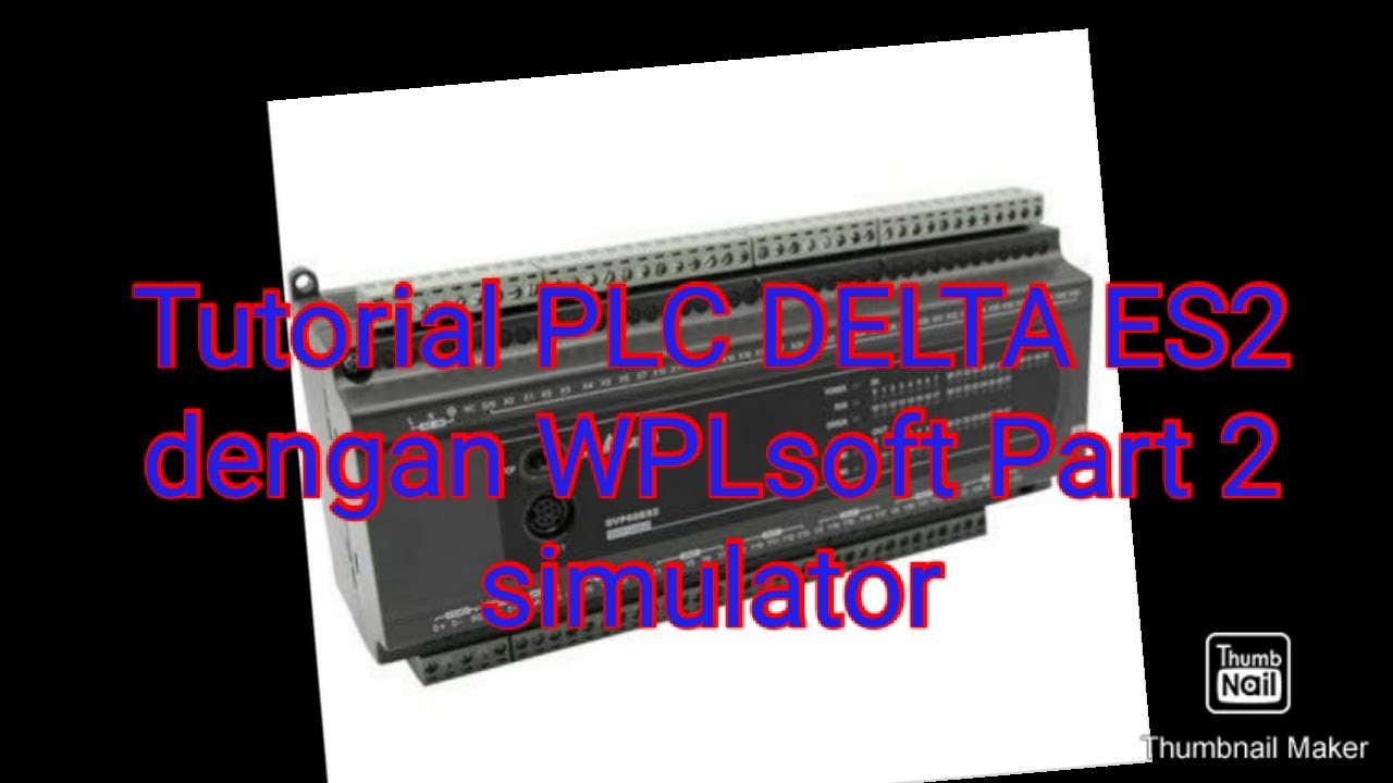 BELAJAR PLC DELTA dengan WPLsoft Part 2( simulator ) - YouTube