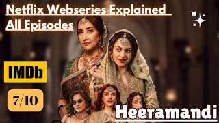 Heeramandi Webseries Explained In Urdu Hindi (Complete) #movieexplaination #webseries #sonakshisinha