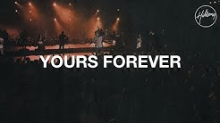 Yours Forever - Hillsong Worship  - Durasi: 4:07. 