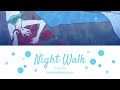 Night Walk/ナイトウォーク - Kanon69 Lyrics [KAN/ROM/ENG]