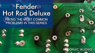 Celebrity Fender Hot Rod Deluxe | Fixing the Most Common Problems in this Series Profile