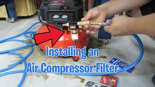 Installing an Air Compressor Filter on a 6 Gallon Pancake 