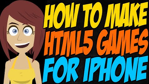 How to Make HTML5 Games for iPhone