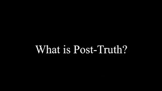What is Post-Truth