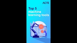 Top Machine Learning Tools 2022 | Machine Learning | #shorts | ACTE