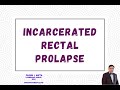 INCARCERATED RECTAL PROLAPSE