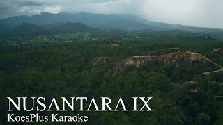 NUSANTARA IX  KoesPlus Karaoke