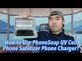 How to Use PhoneSoap UV Cell Phone Sanitizer Phone Charger?