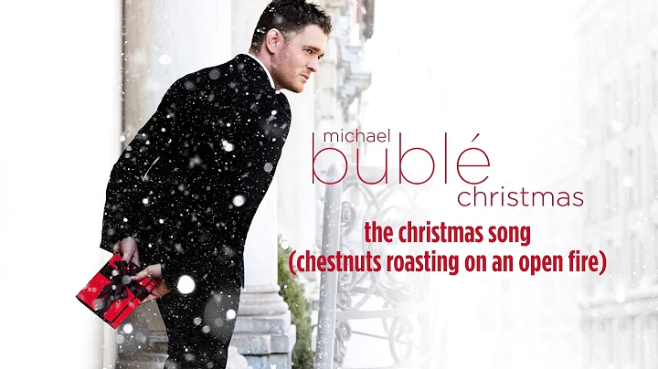 Michael Bubl - The Christmas Song (Chestnuts Roast...