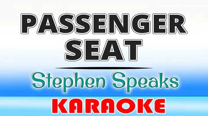 Passenger Seat - Stephen Speaks (KARAOKE)