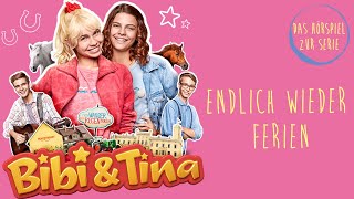 Bibi & Tina - Die Serie | Endlich wieder Ferien (Folge 1) | Das Hörspiel zur Serie