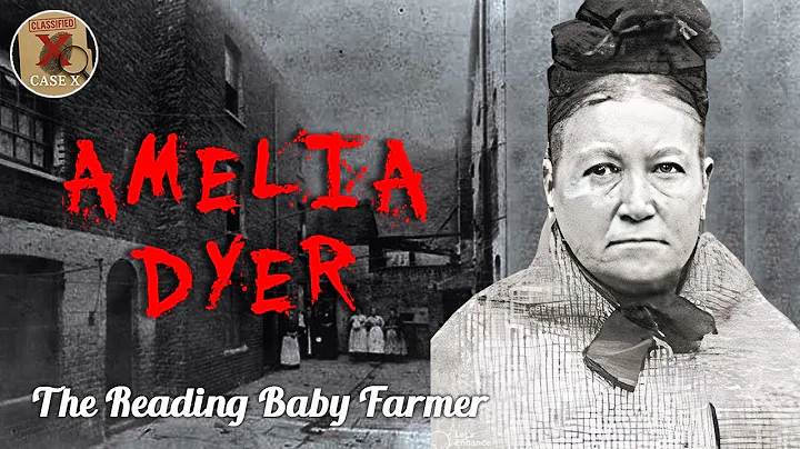 The Horrifying & Disturbing Case of Amelia Dyer — #FemaleSerialKiller | True Crime Documentary