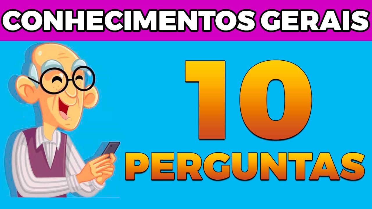 QUIZ 10 PERGUNTAS DE NIVEL FÁCIL - CONHECIMENTOS GERAIS