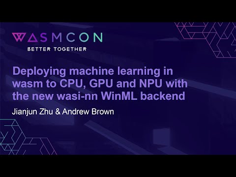 Deploying machine learning in wasm to CPU, GPU and NPU with the new wa... Jianjun Zhu & Andrew Brown Episode cover