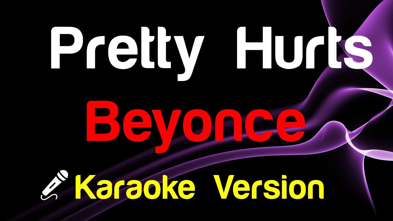  Beyonce   Pretty Hurts Karaoke Lyrics