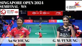 Singapore Open 2024 | An Se YOUNG (KOR) Vs G. M. TUNJUNG (INA) | Semifinal Woman's Single